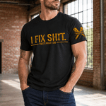 Personalised I Fix Shit That's What I Do Multicolour 100% Cotton T-shirt with Name Birthday Funny Gift for Man Husband Dad Grandad Mechanic Handyman
