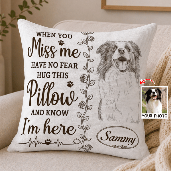 Personalised I'm Here Sketch Style Pet Photo Soft Cushion Cover with Name Home Decor Memorial Sympathy Loss of Pet Gift for Pet Owner Lover