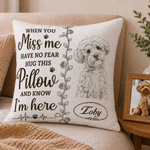 Personalised I'm Here Sketch Style Pet Photo Soft Cushion Cover with Name Home Decor Memorial Sympathy Loss of Pet Gift for Pet Owner Lover